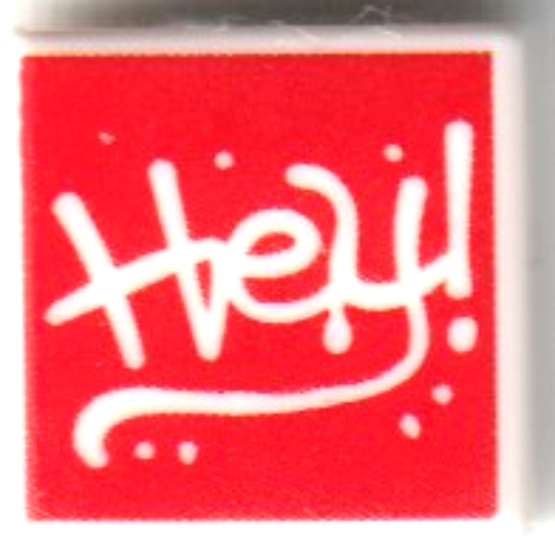 Tile 1 × 1 with White 'Hey!' on Red Background print White