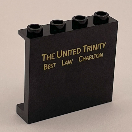 Panel 1 × 4 × 3 [Side Supports / Hollow Studs] with Gold 'THE UNITED TRINITY' and 'BEST LAW CHARLTON' Print Schwarz