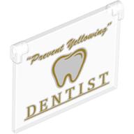 Glass for Window 1 × 4 × 3 - Opening with "Prevent Yellowing", Tooth Logo and "DENTIST" Print Trans-Clear